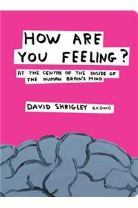 How Are You Feeling?