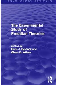 Experimental Study of Freudian Theories (Psychology Revivals)