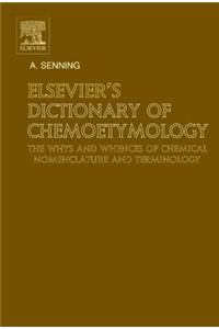 Elsevier's Dictionary of Chemoetymology
