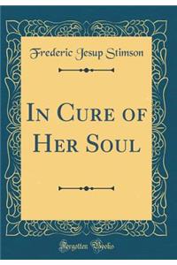 In Cure of Her Soul (Classic Reprint)