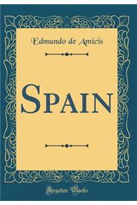 Spain (Classic Reprint)
