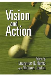 Vision and Action