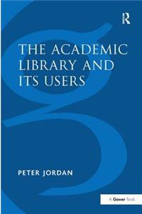 The Academic Library and Its Users