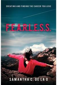 F.E.A.R.L.E.S.S.