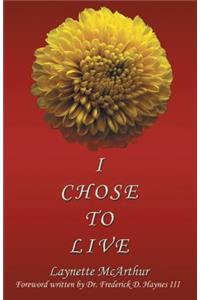 I Chose to Live