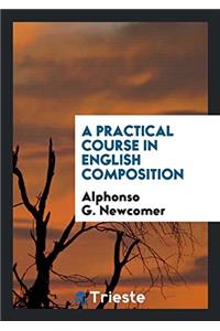 A Practical Course in English Composition