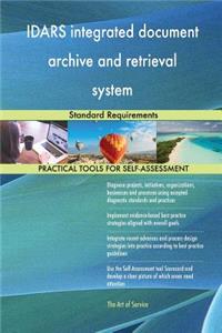 IDARS integrated document archive and retrieval system Standard Requirements