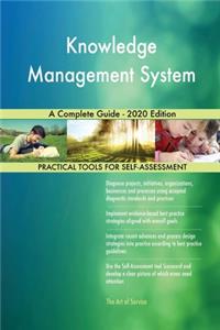 Knowledge Management System A Complete Guide - 2020 Edition