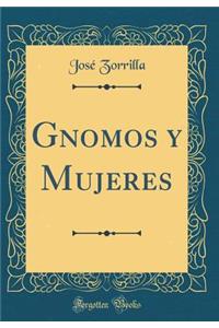 Gnomos Y Mujeres (Classic Reprint)