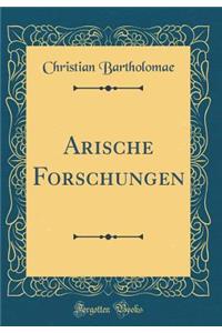 Arische Forschungen (Classic Reprint)