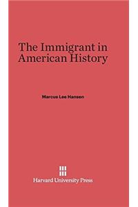 Immigrant in American History