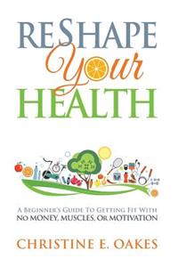 Reshape Your Health