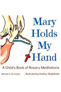 Mary Holds My Hand