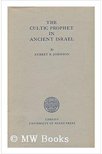 The Cultic Prophet in Ancient Israel