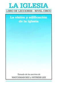 La Iglesia: Libro de Lecciones - Nivel Cinco