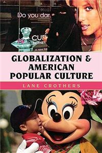 Globalization and American Popular Culture