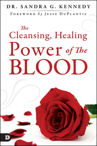 Cleansing, Healing Power of the Blood
