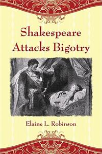 Shakespeare Attacks Bigotry