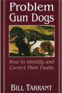 Problem Gun Dogs