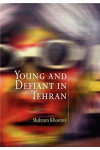 Young and Defiant in Tehran