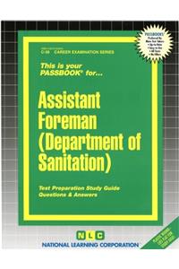 Assistant Foreman (Dept. of Sanitation): Passbooks Study Guide