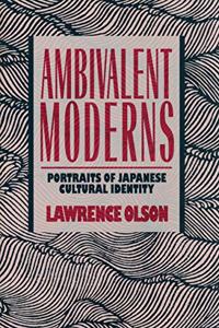 The Ambivalent Moderns