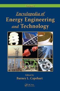 Encyclopedia of Energy Engineering: v.ume 1 (Encyclopedia of Energy Engineering and Technology)