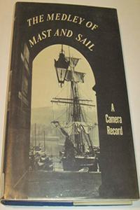 MEDLEY OF MAST AND SAIL VOLUME 1