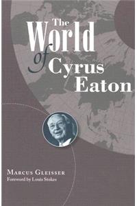 The World of Cyrus Eaton