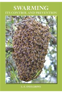 Swarming and Its Control and Prevention