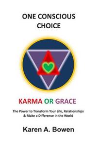 One Conscious Choice
