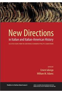New Directions in Italian and Italian American History