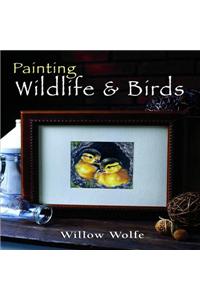 Painting Wildlife and Birds
