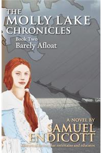 The Molly Lake Chronicles: Book 2 Barely Afloat