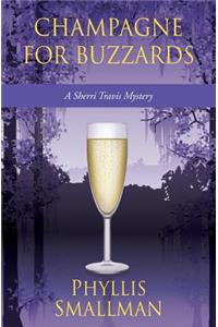 Champagne For Buzzards