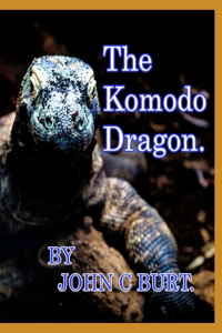 The Komodo Dragon.