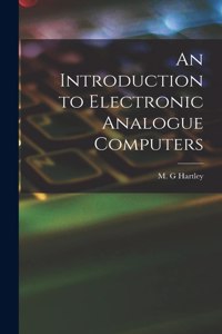 Introduction to Electronic Analogue Computers