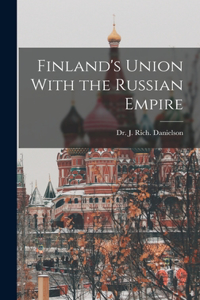 Finland's Union With the Russian Empire