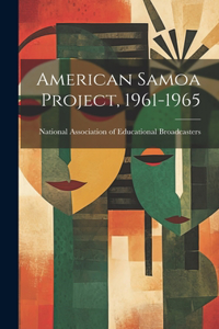 American Samoa Project, 1961-1965