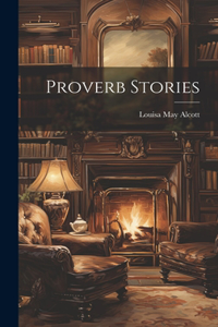 Proverb Stories