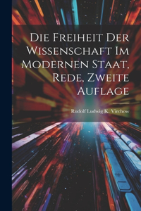 Die Freiheit der Wissenschaft im modernen Staat, Rede, Zweite Auflage