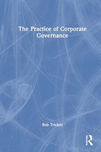 The Practice of Corporate Governance