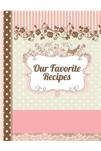 Our Favorite Recipes