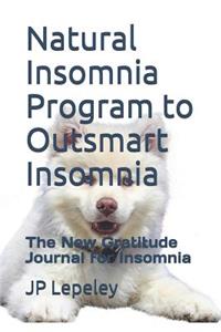 Natural Insomnia Program to Outsmart Insomnia