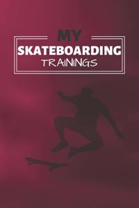 My Skateboard Trainings