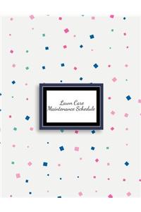 Lawn Care Maintenance Schedule