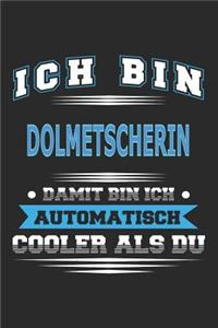 Ich bin Dolmetscherin Damit bin ich automatisch cooler als du