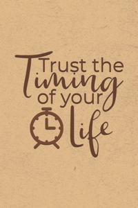 Trust the Timing of Your Life