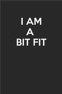 I Am A Bit Fit