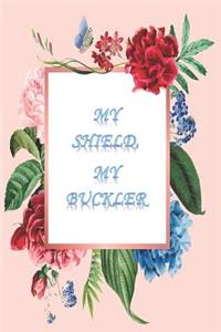 My Shield, My Buckler